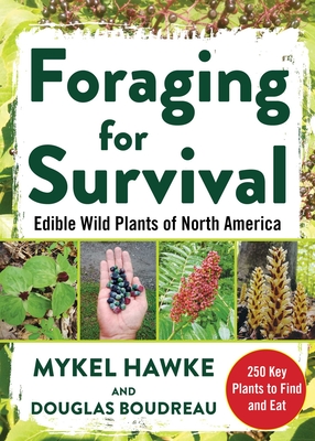 Image for Foraging for Survival: Edible Wild Plants of North America