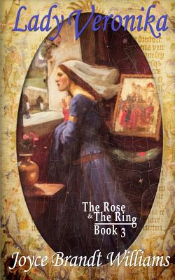 Image for Lady Veronika (The Rose & The Ring) (Volume 3)