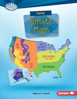 Using Climate Maps (Searchlight Books) (Searchlight Books What Do You Know about Maps?) Image for Using Climate Maps (Searchlight Books) (Searchlight Books What Do You Know about Maps?)