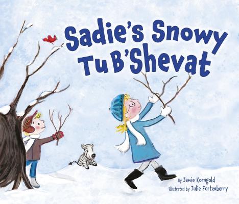 Image for Sadie's Snowy Tu B'Shevat Sadie's Snowy Tu B'Shevat