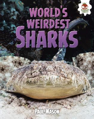 World's Weirdest Sharks (Wild World of Sharks)