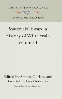Materials Toward a History of Witchcraft, Volume 1 (Anniversary Collection)