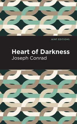 Heart of Darkness (Mint EditionsNautical Narratives)