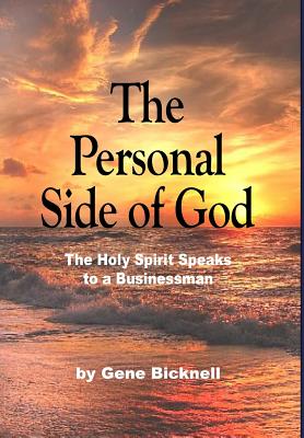 Image for The Personal Side of God: The Holy Spirit Speaks to a Businessman The Personal Side of God: The Holy Spirit Speaks to a Businessman