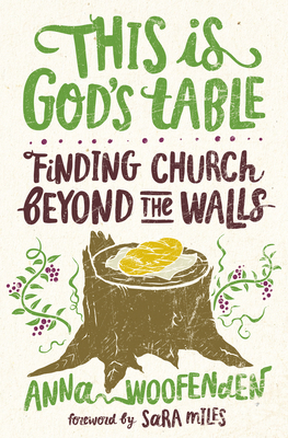 Image for This Is God’s Table: Finding Church Beyond the Walls