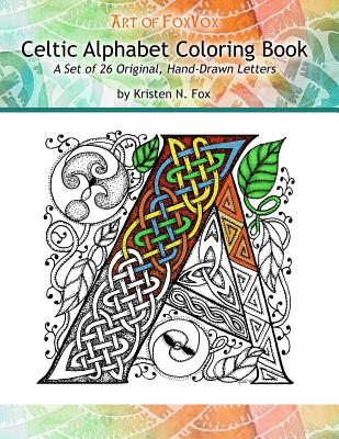 Image for Celtic Alphabet Coloring Book: A Set of 26 Original, Hand-Drawn Letters To Color