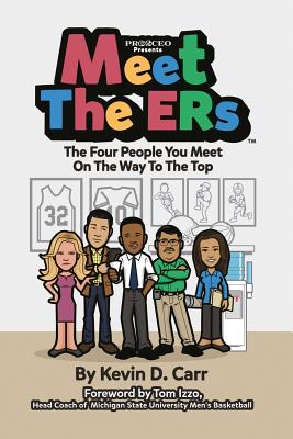 Image for Meet the ERs: The Four People You Meet on the Way to the Top Meet the ERs: The Four People You Meet on the Way to the Top