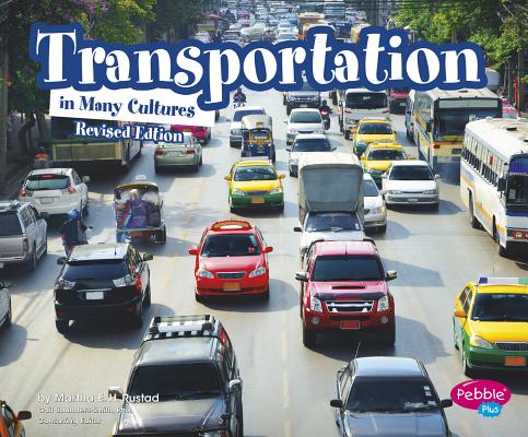 Image for Transportation in Many Cultures (Life Around the World) Transportation in Many Cultures (Life Around the World)