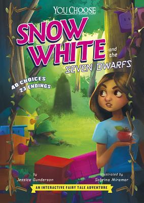 Snow White and the Seven Dwarfs: An Interactive Fairy Tale Adventure (You Choose: Fractured Fairy Tales)