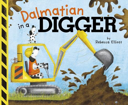 Dalmatian in a Digger (Fiction Picture Books)
