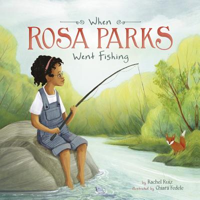 When Rosa Parks Went Fishing (Leaders Doing Headstands)