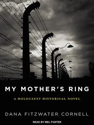 My Mother's Ring: A Holocaust Historical Novel Image for My Mother's Ring: A Holocaust Historical Novel