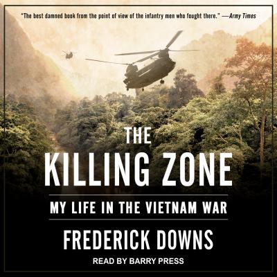 The Killing Zone: My Life in the Vietnam War Image for The Killing Zone: My Life in the Vietnam War