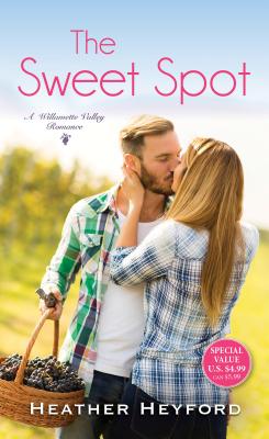 The Sweet Spot (A Willamette Valley Romance)