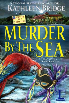 Murder by the Sea (A By the Sea Mystery)