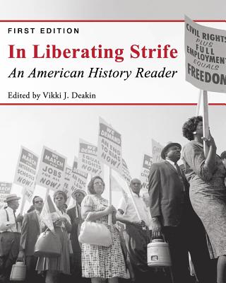 Image for In Liberating Strife: An American History Reader