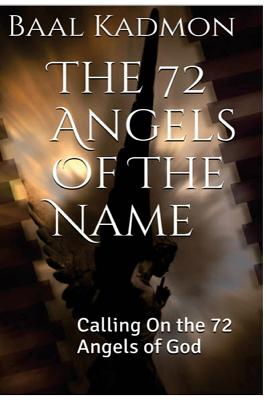 The 72 Angels Of The Name Calling On The 72 Angels