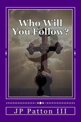 Who Will You Follow: The Follower Project (Volume 1)