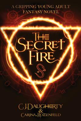 The Secret Fire (The Alchemist Chronicles)