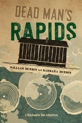Dead Man's Rapids (Blackwater Ben Adventures)