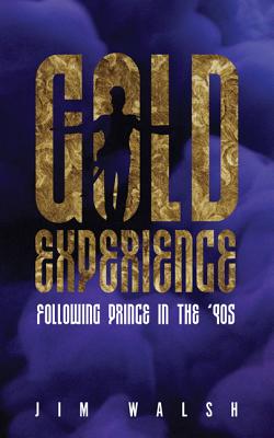 Gold Experience: Following Prince in the 90s