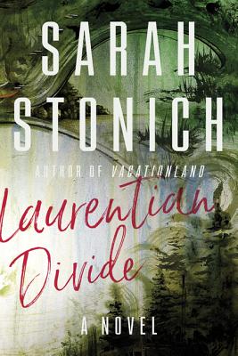 Laurentian Divide: A Novel