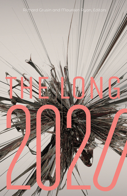 The Long 2020 (21st Century Studies)