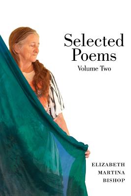 Selected Poems Volume Two: Through Waves of Light a Cloud Draws Down Kindred Breath