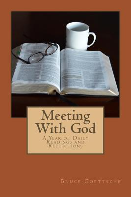 Meeting With God: A Year of Daily Readings and Reflections
