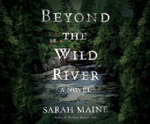 Beyond the Wild River: A Novel Image for Beyond the Wild River: A Novel