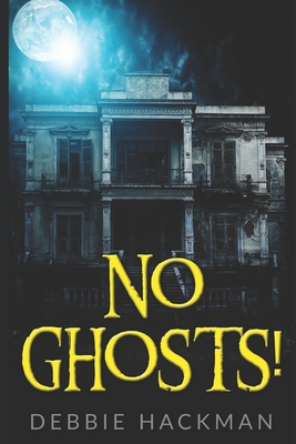 No Ghosts!