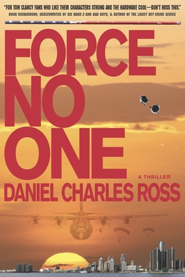 FORCE NO ONE: A Thriller (Storm Cell)