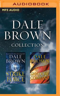 Image for Dale Brown - Collection: Strike Force & Shadow Command