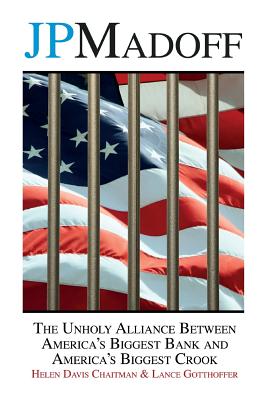 Image for JPMadoff: The Unholy Alliance between America's Biggest Bank and America's Biggest Crook JPMadoff: The Unholy Alliance between America's Biggest Bank and America's Biggest Crook