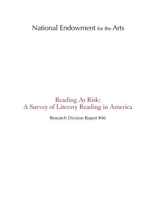 Image for Reading At Risk: A Survey of Literary Reading in America Reading At Risk: A Survey of Literary Reading in America