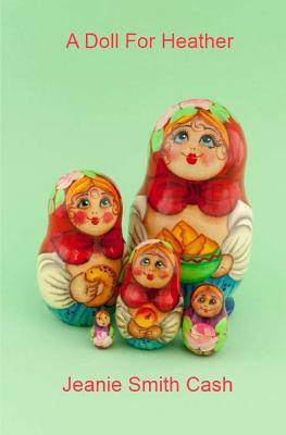 A Doll For Heather (Healing Hearts Series)