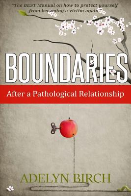 Image for Boundaries After a Pathological Relationship Boundaries After a Pathological Relationship