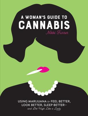 A Woman's Guide To Cannabis