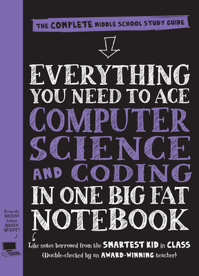 Image for Everything You Need to Ace Computer Science and Coding in One Big Fat Notebook: The Complete Middle School Study Guide (Big Fat Notebooks)