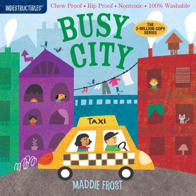 Image for Indestructibles: Busy City: Chew Proof Rip Proof Nontoxic 100% Washable (Book for Babies, Newborn Books, Safe to Chew) Indestructibles: Busy City: Chew Proof Rip Proof Nontoxic 100% Washable (Book for Babies, Newborn Books, Safe to Chew)