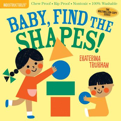 Image for Baby, Find the Shapes! [Indestructibles]