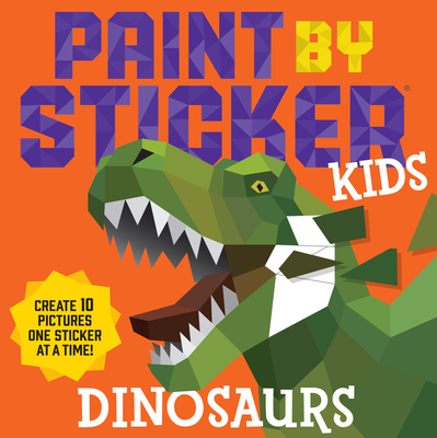 Image for {NEW} Paint by Sticker Kids: Dinosaurs: Create 10 Pictures One Sticker at a Time!
