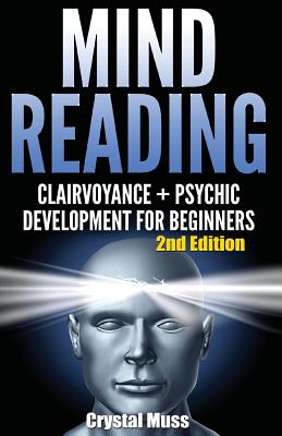 Mind Reading: Clairvoyance and Psychic Development