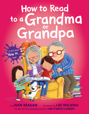 How to Read to a Grandma or Grandpa (How To Series)