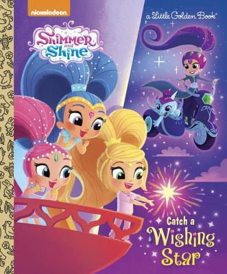 Image for Catch a Wishing Star (Shimmer and Shine) (Little Golden Book) Catch a Wishing Star (Shimmer and Shine) (Little Golden Book)