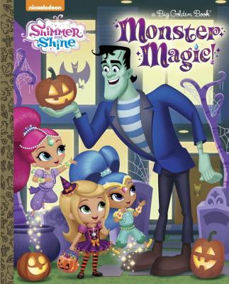 Monster Magic! (Shimmer and Shine) (Big Golden Book)