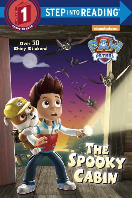 Image for The Spooky Cabin (PAW Patrol) (Step into Reading) The Spooky Cabin (PAW Patrol) (Step into Reading)