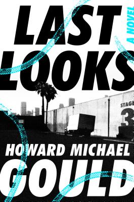 Last Looks: A Novel (A Charlie Waldo Novel)