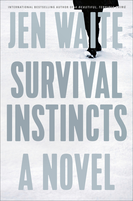 Survival Instincts: A Novel