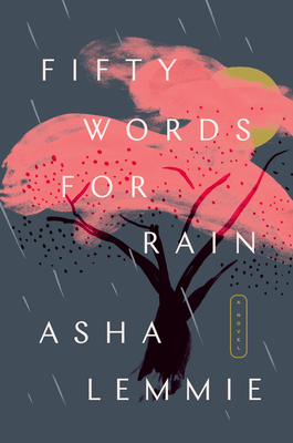 Fifty Words for Rain: A Novel